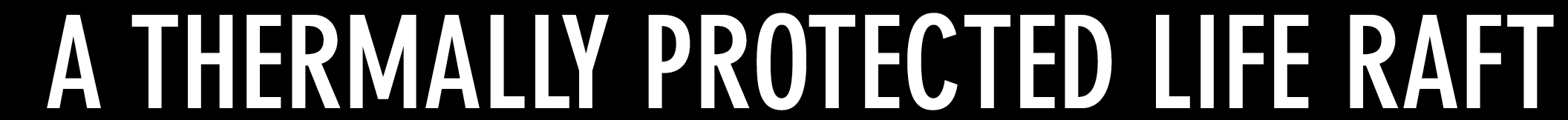 A thermally protected life raft