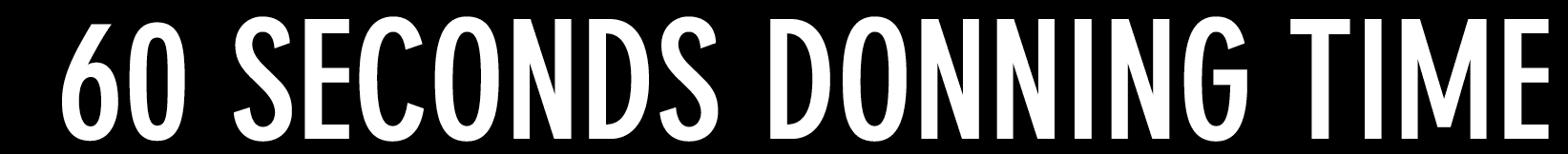 60 seconds donning time